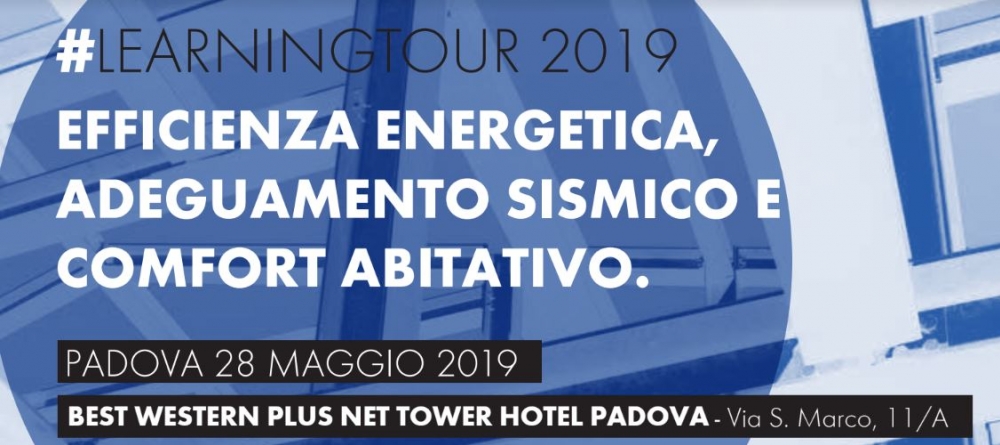 #LEARNINGTOUR2019 - Efficienza energetica, adeguamento sismico e comfort abitativo